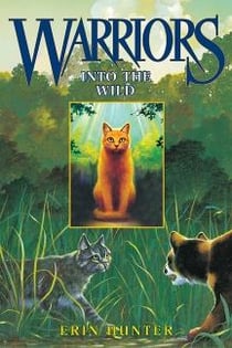 Warriors #1: Into the Wild : Into the Wild