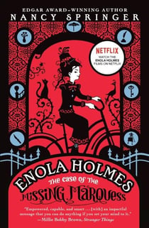 THE CASE OF THE MISSING MARQUESS - AN ENOLA HOLMES MYSTERY