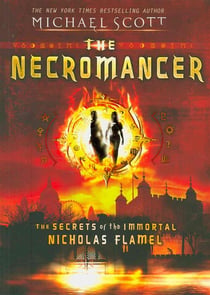 The Necromancer - The Secrets of the Immortal Nicholas Flamel vol 4