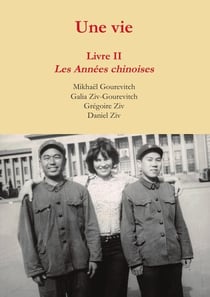 Une vie : Livre 2, les années chinoises