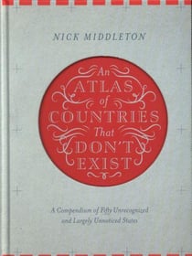An atlas of countries that don''t exist