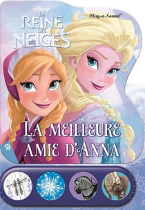 LA REINE DES NEIGES - LA MEILLEURE AMIE D'ANNA