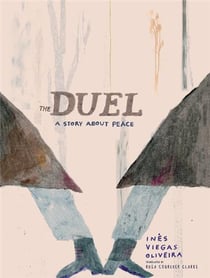 The duel : A Story about Peace