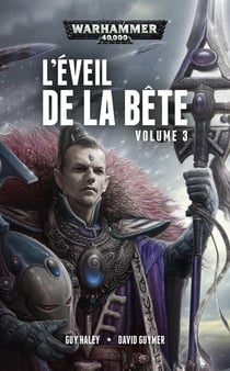 Warhammer 40.000 : l'éveil de la bête Tome 3
