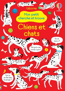 Mon petit cherche et trouve : chiens et chats