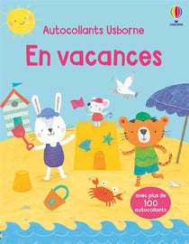 Les vacances - Premiers autocollants - dès 3 ans