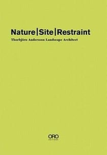 Nature site restraint thorbjorn andersson landscape architect
