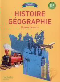 Citadelle : histoire - géographie - ce2