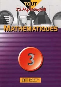 Tout simplement mathematiques 3e