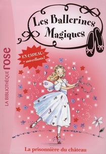 Les ballerines magiques t.11 - la prisonnière du château