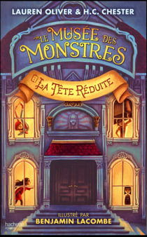 Le musée des monstres Tome 1 : la tête réduite