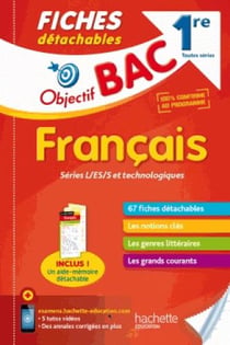Objectif bac : fiches détachables - français - 1ères toutes séries