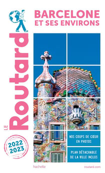 Guide du Routard : Barcelone et ses environs (édition 2022/2023)