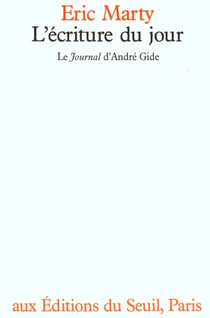 L'ecriture du jour. le "journal" d'andre gide