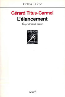 L'élancement, eloge de hart crâne