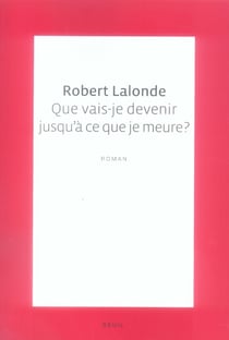 Que vais-je devenir jusqu'à ce que je meure ?