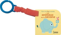 Mon livre-poussette - les animaux de la savane