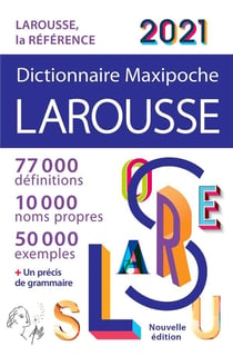 Dictionnaire maxipoche - larousse (édition 2021)