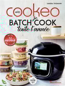 Je batch cook toute l'année avec cookeo