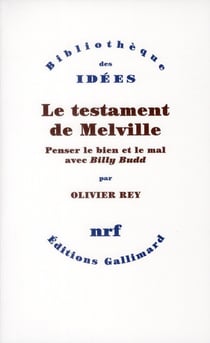Le testament de Melville - penser le bien et le mal avec "Billy Budd"