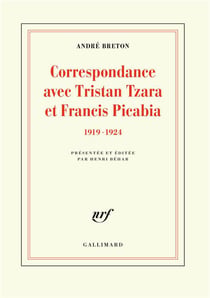 Correspondance avec Tristan Tzara et Francis Picabia (1919-1934)