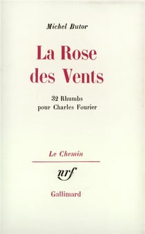 La Rose des Vents : 32 Rhumbs pour Charles Fourier