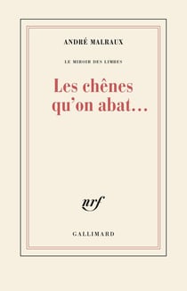 Le Miroir des Limbes - Les chênes qu'on abat...