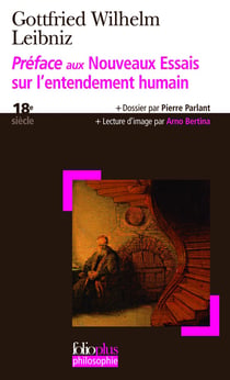 Préface aux nouveaux essais sur l'entendement humain