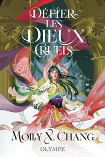 Défier les dieux cruels Tome 1