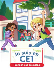 Je suis en CE1 Tome 1 : premier jour de classe