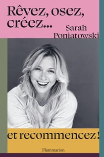 Rêvez, osez, créez... et recommencez
