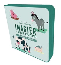 Mon premier Imagier du Père Castor : Les animaux de la ferme