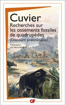 Recherches sur les ossements fossiles de quadrupèdes (Discours préliminaire)