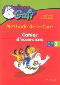 SUPER GAFI : lecture - CP - cahier d'exercice Tome 2
