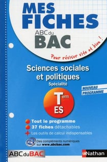 MES FICHES ABC DU BAC Tome 14 : sciences sociales et politiques - spécialité - terminale ES