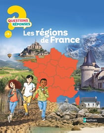 Questions réponses 7+ : les régions de France