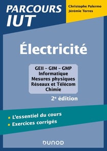 Électricité - l'essentiel du cours - exercices corrigés (2e édition)