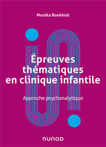 Épreuves thématiques en clinique infantile : approche psychanalytique