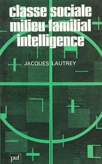 Classe sociale, milieu familial, intelligence