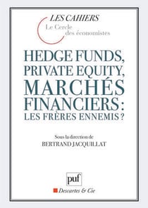 Hedge funds, private equity, marchés financiers : les frères ennemis ? (2e édition)
