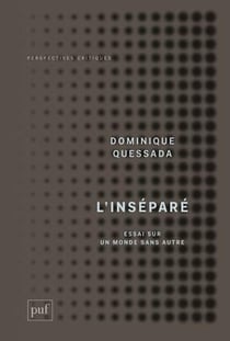 L'inséparé - essai sur un monde sans Autre