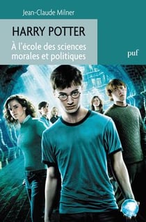 Harry Potter - à l'école des sciences morables et politiques