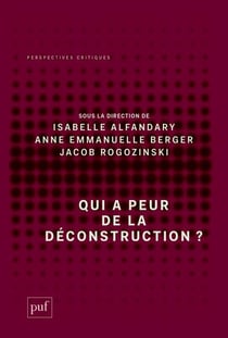 Qui a peur de la deconstruction ?