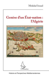 Génèse d'un état-nation : l'Algérie