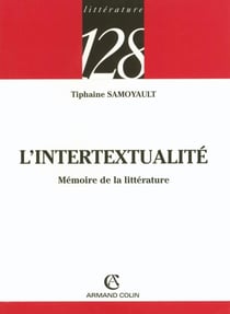L'intertextualité : Mémoire de la littérature