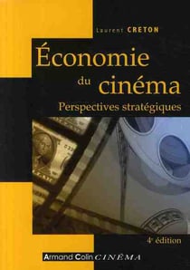 Économie du cinéma - perspectives stratégiques (4e édition)