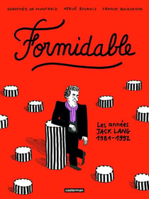 Formidable : Les années Jack Lang (1981-1992)