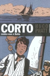 Corto t.4 - rendez-vous à bahia