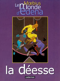 Le monde d'Edena Tome 3 : la déesse