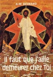 Il faut que j'aille demeurer chez Toi